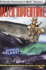Watch Alien Adventure Putlocker