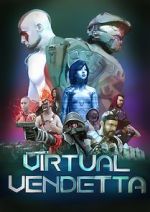 Watch Virtual Vendetta Putlocker