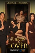 Watch My Husband, My Lover Putlocker
