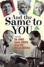 Watch And the Same to You Putlocker