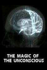 Watch The Magic of the Unconscious Putlocker