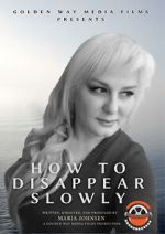 Watch How to Disappear Slowly Putlocker