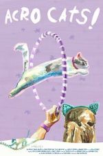 Watch Samantha\'s Amazing Acro-Cats Putlocker