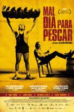 Watch Mal dia para pescar Putlocker