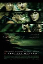 Watch A Perfect Getaway Putlocker