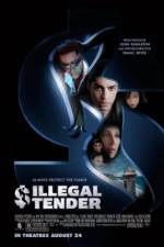 Watch Illegal Tender Putlocker