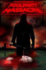 Watch Pool Party Massacre Putlocker