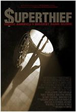 Watch $uperthief: Inside America\'s Biggest Bank Score Putlocker