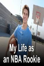 Watch My Life as an NBA Rookie Putlocker