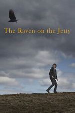 Watch The Raven on the Jetty Putlocker