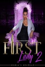 Watch First Lady II Maria\'s Revenge Putlocker