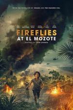 Watch Fireflies at El Mozote Putlocker