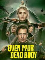 Watch Over Your Dead Body Putlocker