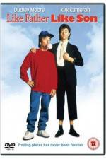 Watch Like Father Like Son Putlocker