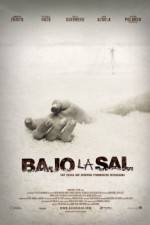 Watch Bajo la sal Putlocker