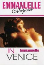 Watch Emmanuelle in Venice Putlocker