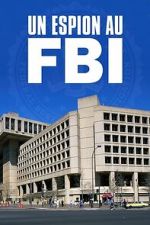 Watch A Spy in the FBI Putlocker