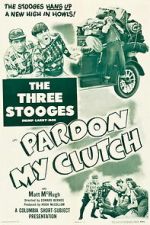 Watch Pardon My Clutch Putlocker