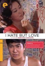 Watch I Hate But Love Putlocker