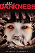 Watch Seed of Darkness Putlocker
