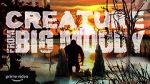 Watch Creature from Big Muddy: An Illinois Bigfoot Legend Putlocker