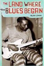 Watch The Land Where the Blues Began Putlocker
