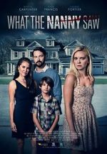 Watch What the Nanny Saw Putlocker
