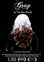 Watch Gray Is the New Blonde Putlocker