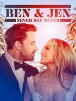 Watch Ben Affleck & Jennifer Lopez: Never Say Never Putlocker