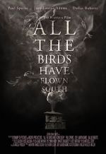 Watch All the Birds Have Flown South Putlocker