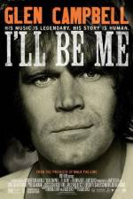 Watch Glen Campbell: I'll Be Me Putlocker
