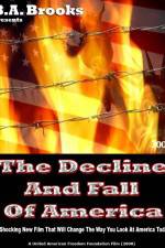 Watch The Decline and Fall of America Putlocker