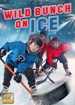 Watch Wild Bunch on Ice Putlocker