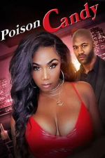 Watch Poison Candy Putlocker
