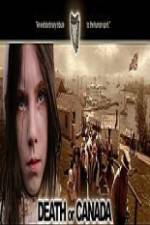 Watch Death or Canada Putlocker