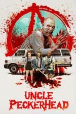 Watch Uncle Peckerhead Putlocker