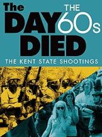 Watch The Day the \'60s Died Putlocker