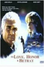 Watch To Love Honor &amp; Betray Putlocker