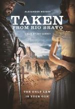 Watch Taken from Rio Bravo Putlocker
