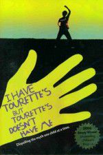 Watch I Have Tourettes But Tourettes Doesnt Have Me Putlocker