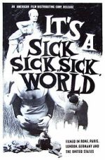 Watch It\'s a Sick, Sick, Sick World Putlocker