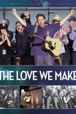 Watch The Love We Make Putlocker