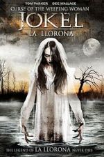 Watch Curse of the Weeping Woman: J-ok\'el Putlocker