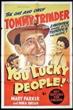 Watch You Lucky People Putlocker