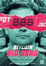 Watch Bitcoin Big Bang: l\'improbable épopée de Mark Karpeles Putlocker