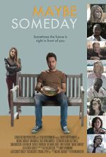 Watch Maybe Someday Putlocker