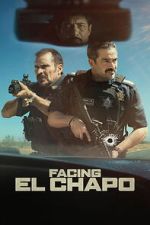 Watch Facing El Chapo Putlocker