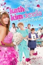 Watch Kath &amp; Kimderella Putlocker