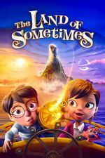 Watch The Land of Sometimes Putlocker