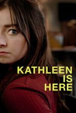 Watch Kathleen Is Here Putlocker